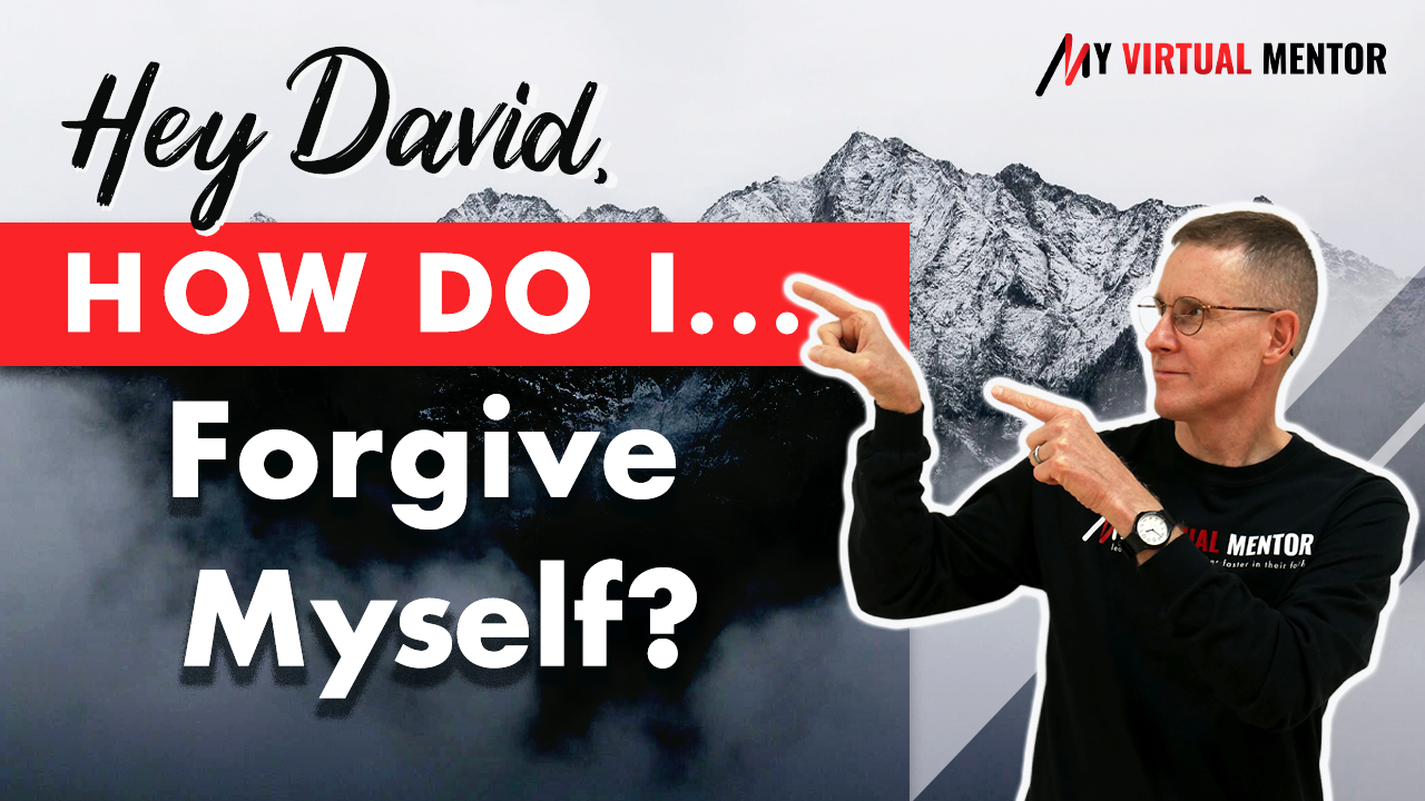 Hey David_ How do I Forgive Myself_